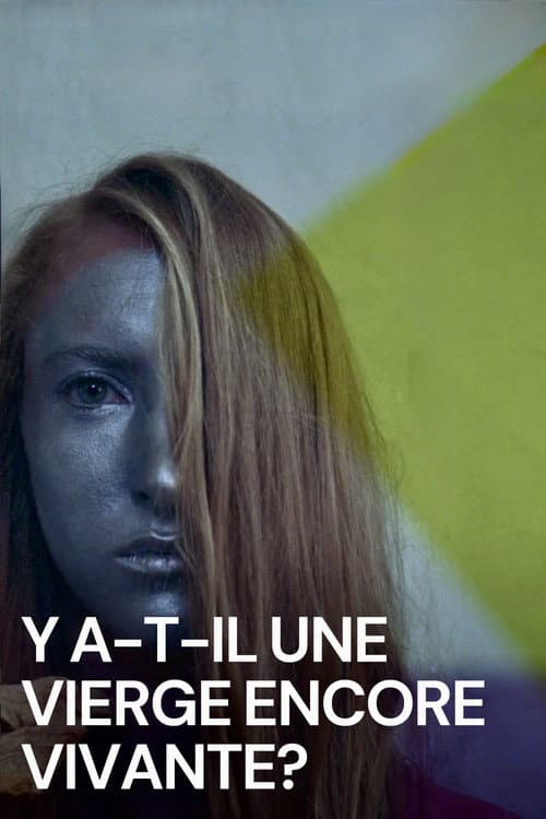 Y a-t-il une vierge encore vivante ?