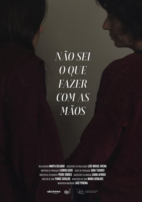 Não Sei O Que Fazer Com As Mãos