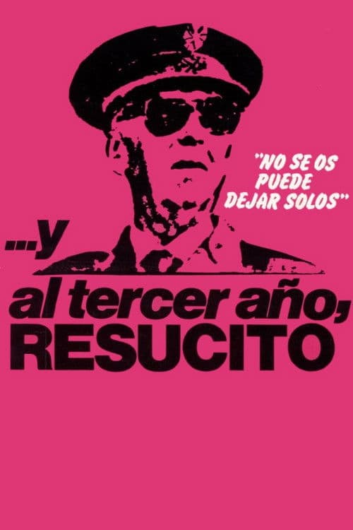 ...Y al tercer año, resucitó