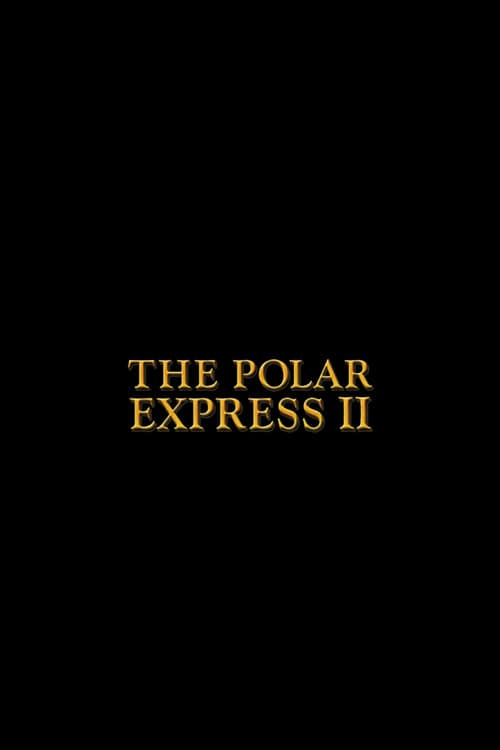 The Polar Express 2