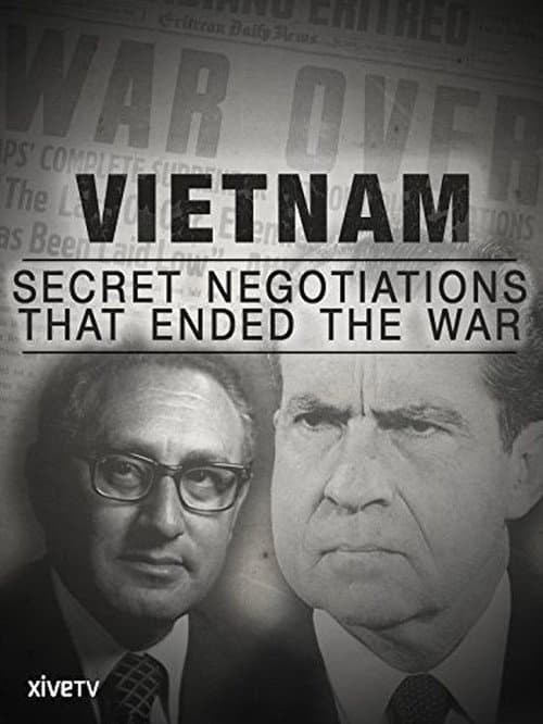 Guerre du Viêtnam - Au coeur des négociations secrètes