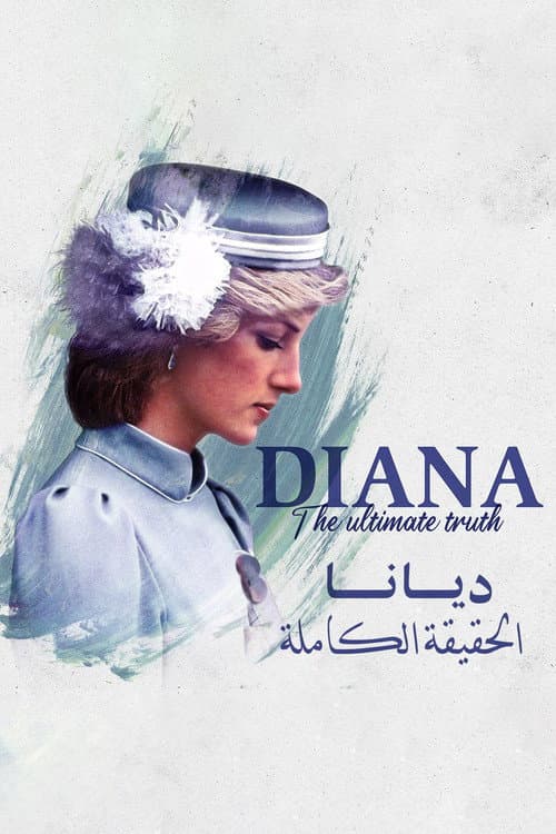 Diana: The Ultimate Truth