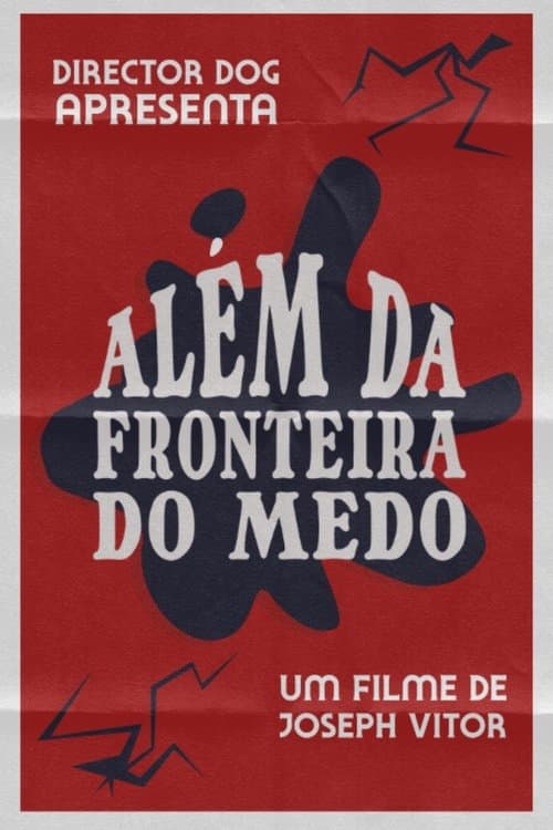 Além da Fronteira do Medo